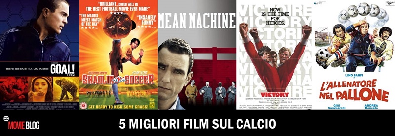 i 5 migliori film sul calcio