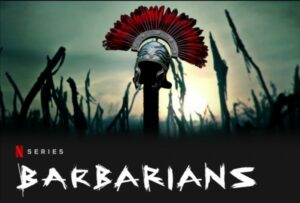 barbarians-300x203 Novità Netflix in uscita ad Ottobre 2020