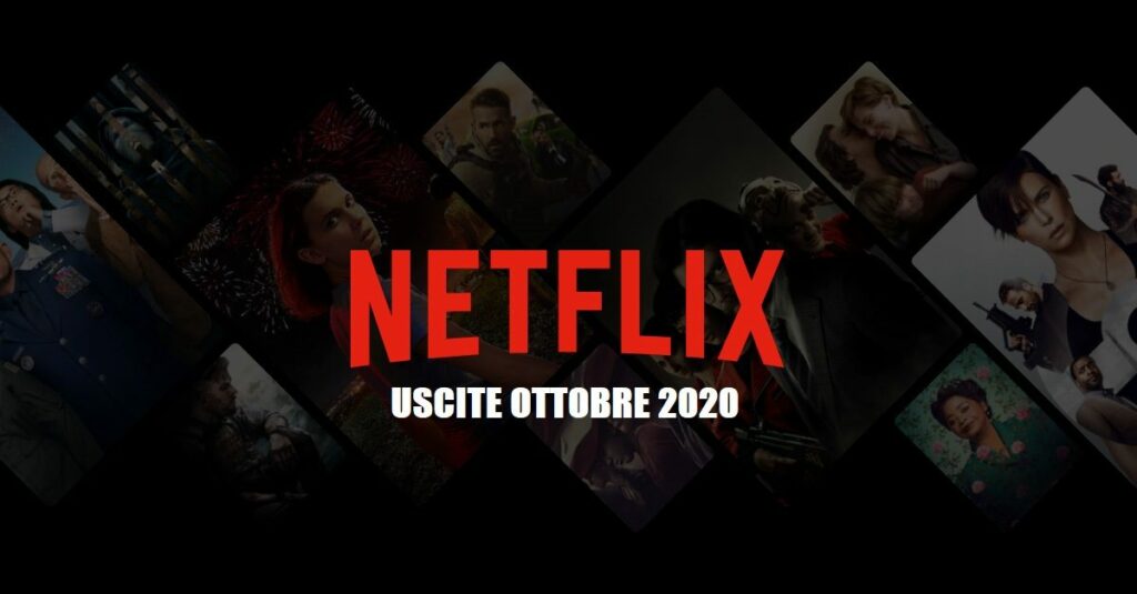 Uscite Netflix Ottobre 2020