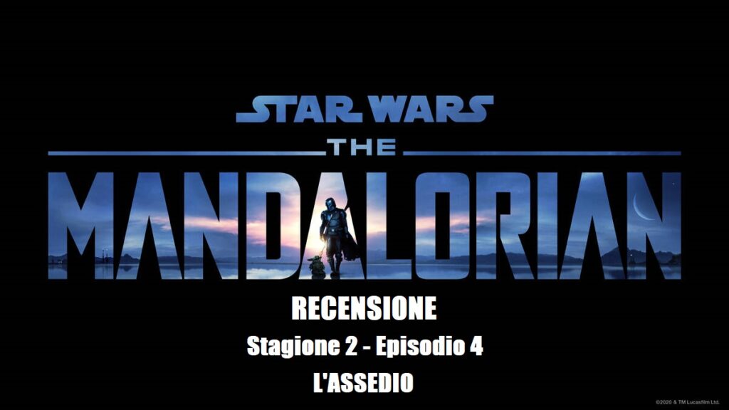 Recensione 4° Episodio L'assedio
